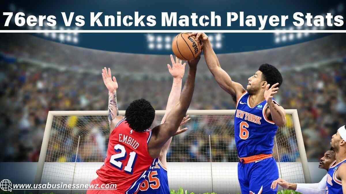 76ers vs knicks match player stats